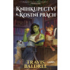 Knihkupectví a kostní prach - Travis Baldree