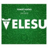Kočko Tomáš a Orchestr - Velesu [CD]