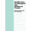 Health Care for Refugees and Displaced People