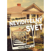 Neviditelný svět - Liz Moore