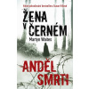 Žena v černém - Anděl smrti - Martyn Waites