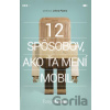 12 spôsobov, ako ťa mení mobil - Tony Reinke