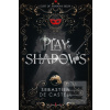 Play of Shadows (Sebastien de Castell)