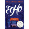 Pam Munoz Ryan,Dinara Mirtalipova - Echo