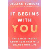 It Begins with You - Jillian Turecki, Orion Publishing Co