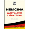 Němčina – vazby sloves s předložkami Táňa Balcová