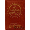 The Great Bazaar and Brayan's Gold - Peter V. Brett