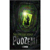 Podzemie – Stratený svet v Podzemí - Roderick Gordon, Brian Williams