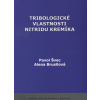 Tribologické vlastnosti nitridu kremíka - Alena Brusilová