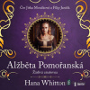 Alžběta Pomořanská – Žárlivá císařovna - Hana Whitton - online doručenie