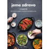 Jeme zdravo a úsporne - Kolektív autorov