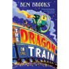 The Dragon on the Train - Ben Brooks