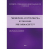 Fyziológia a patologická fyziológia pre farmaceutov