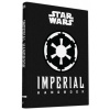 Star Wars - Imperial Handbook: A Commander's Guide