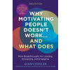 Why Motivating People Doesn't Work...and What Does, Second Edition