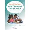 Sex Positive Talks to Have With Kids