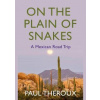 On the Plain of Snakes - autor neuvedený