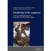 World War II Re-explored
