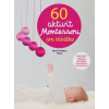 60 aktivít Montessori pre moje bábätko