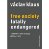 Free Society Fatally Endangered