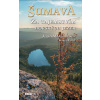 Šumava - Maršálková Jitka, Fořt Karel