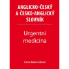 Urgentní medicína - Anglicko-český a česko-anglický slovník (Irena Baumruková)