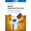 Modern Biophysical Chemistry - Detection and Analysis of Biomolecules 2e (Peter J. Walla)(Brožovaná)