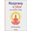 Ropravy o józe pro učitele i žáky - Jiří Mazánek