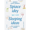 Spiace idey / Sleeping ideas 1977/2018 - Annamária Juhásová