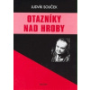 Otazníky nad hroby