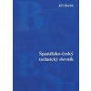 Španělsko-český technický slovník - Jiří Horák