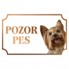 Yorkshirský teriér - Kovová tabuľka POZOR PES