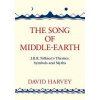 The Song of Middle-Earth - J. R. R. Tolkien's Themes, Symbols and Myths