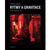 Rytmy a gravitace