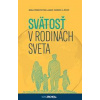 Svätosť v rodinách sveta - autor neuvedený