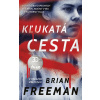 Kľukatá cesta - Brian Freeman