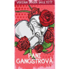 Pani Gangstrová - Škultéty Štrba Verona