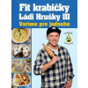 Fit krabičky Ládi Hrušky III - Láďa Hruška