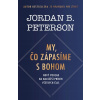 My, čo zápasíme s Bohom Jordan B. Peterson