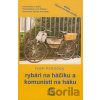 Rybári na háčiku a komunisti na háku - Ivan Krenčey