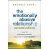 Emotionally Abusive Relationship (Second editi on): How to Stop Being Abused and How to Stop Abus ing (Engel)(Pevná)