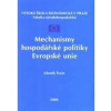 Mechanismy hospodářské politiky Evropské unie - Šrein Zdeněk