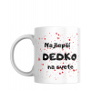 Hrnček Najlepší Dedko na svete