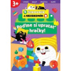 Poďme si upratať hračky! Šikovník a Nezb