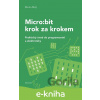 E-kniha Micro:bit krok za krokem - Martin Malý