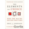 The Elements of Choice - Eric J. Johnson