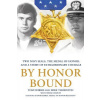 By Honor Bound: Two Navy Seals, the Medal of Honor, and a Story of Extraordinary Courage (Norris Tom)