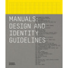 Manuals (Tony Brook,Adrian Shaughnessy,Sarah Schrauwen)(Pevná)
