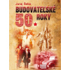Budovateľské 50. roky - Juraj Šebo