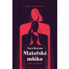 Mateřské mléko - Nora Ikstena